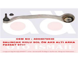 SALINCAK KOLU SOL A4-A6-A8-SUPERB I-PASSAT 4D0407693N-4D0407693AD-8D0498998B-8D0498998-4D0407693AC-4D0407693E-4D0407693H-8E0407693Q-4D0407693P-