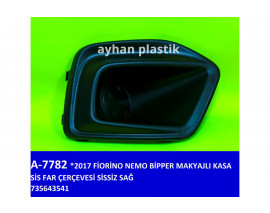 SİS FAR ÇERÇEVESİ SİSSİZ SAĞ FIAT FIORINO-NEMO-BİPPER 17 MAKYAJLI KASA